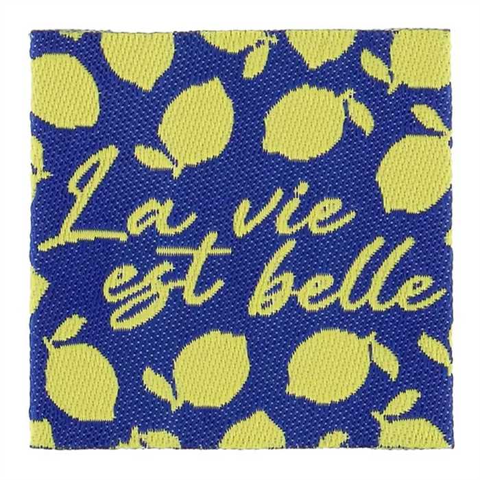 Etiquette tissée "La vie est belle" Etiquette tissée "La vie est belle"